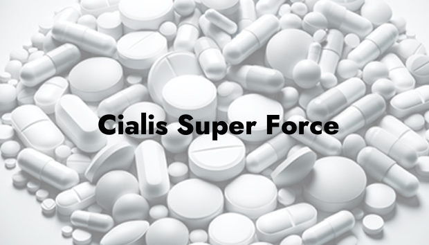 Cialis Super Force: The Game-Changer in Treating Erectile Dysfunction 🚀