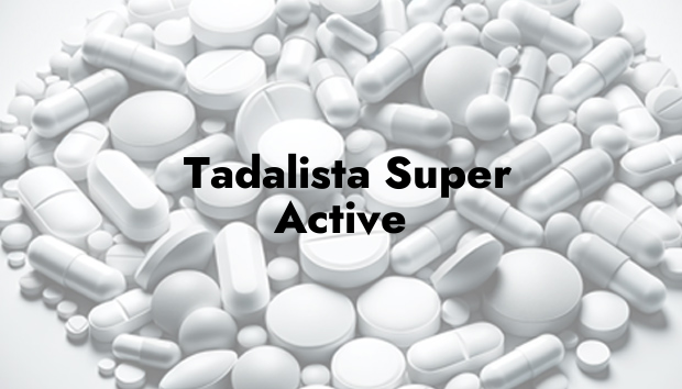 Tadalista Super Active: The Game-Changer in Erectile Dysfunction Treatment 🚀